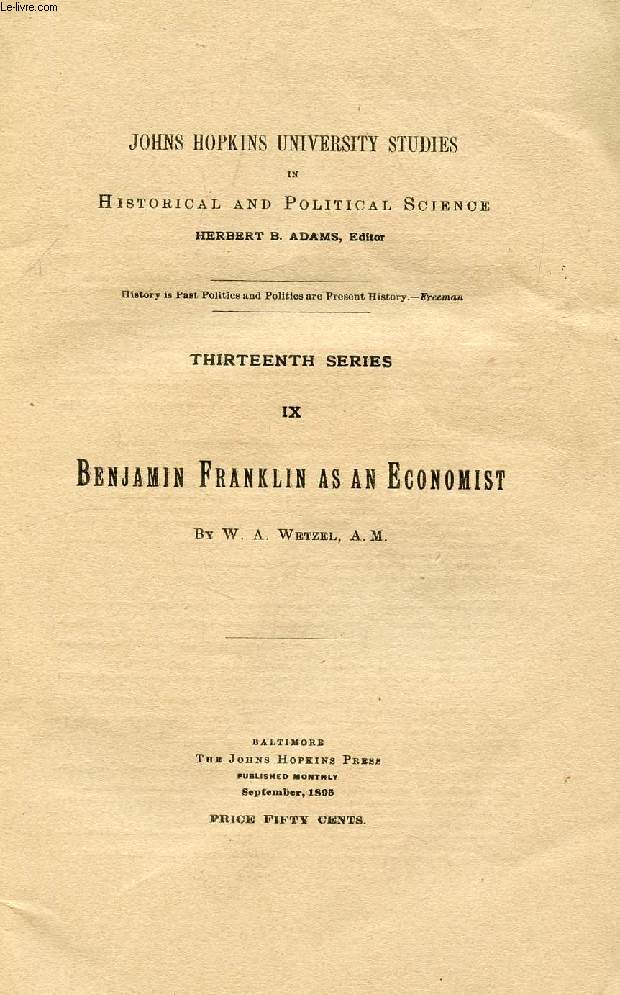 BENJAMIN FRANKLIN AS AN ECONOMIST