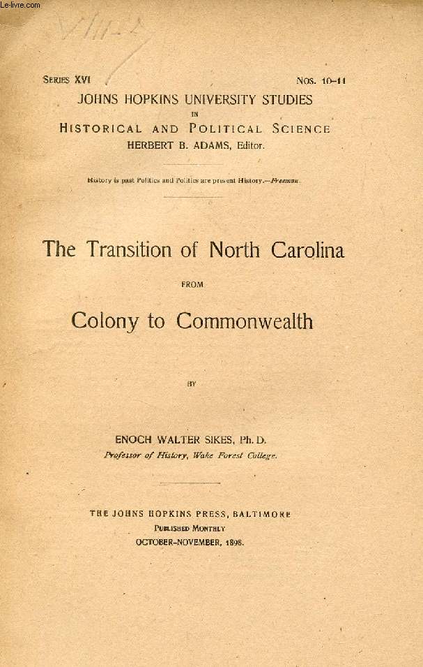 THE TRANSITION OF NORTH CAROLINA FROM COLONY TO COMMONWEALTH