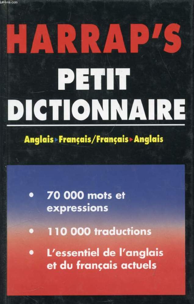 HARRAP'S PETIT, ENGLISH-FRENCH DOCTIONARY, DICTIONNAIRE FRANCAIS-ANGLAIS