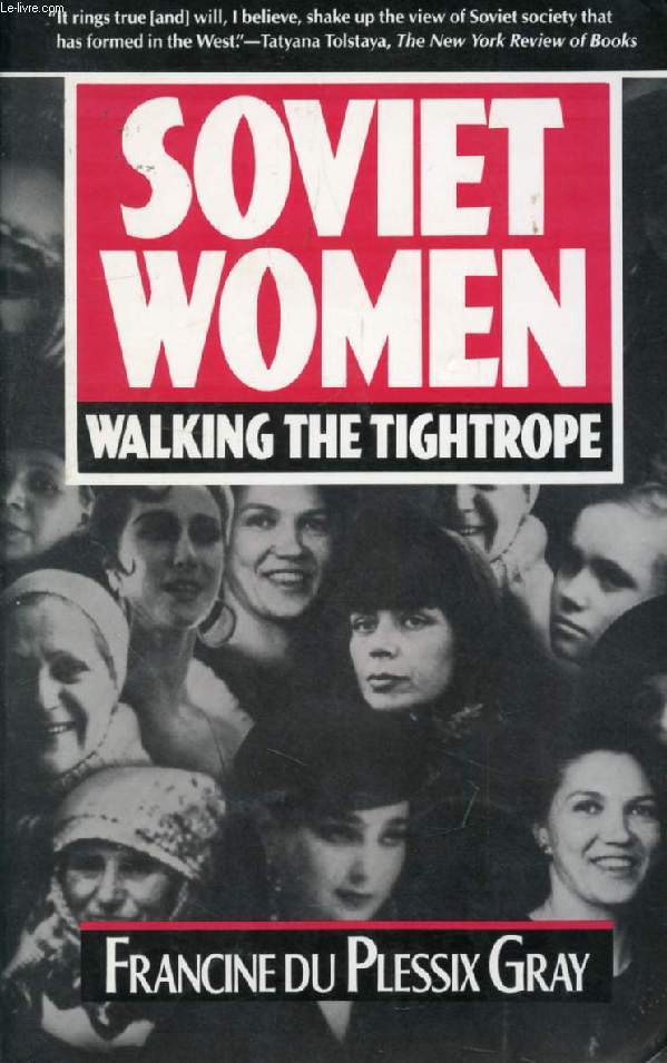 SOVIET WOMEN, WALKING THE TIGHTROPE