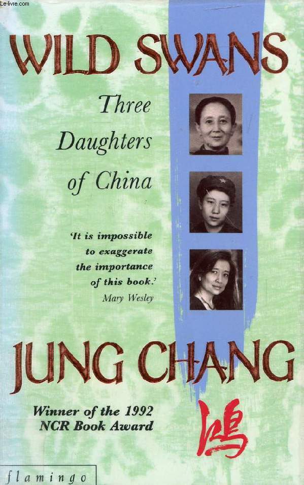 WILD SWANS, Three Daughters of China