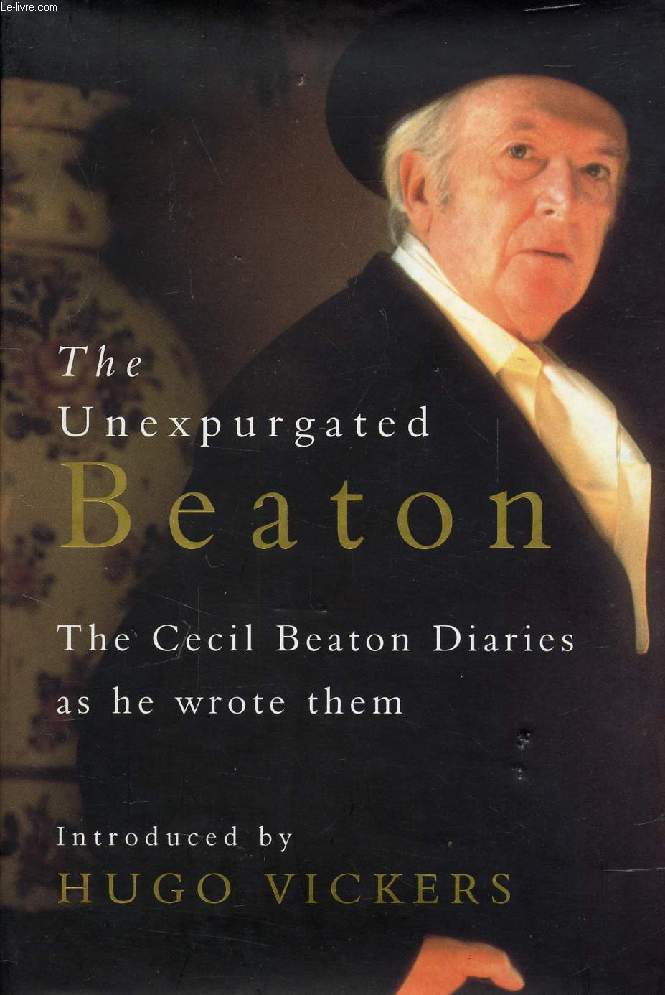 THE UNEXPURGATED BEATON, The Cecil Beaton Diaries