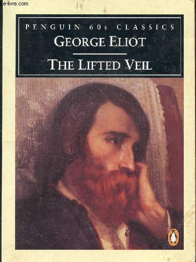 THE LIFTED VEIL