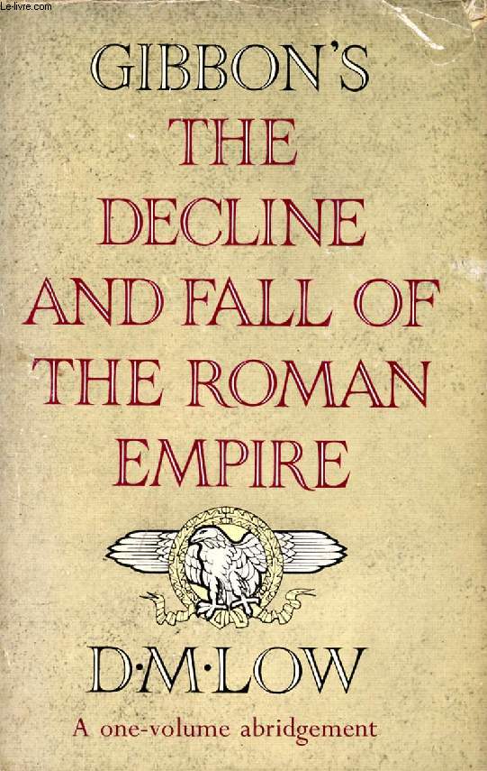 THE DECLINE AND FALL OF THE ROMAN EMPIRE