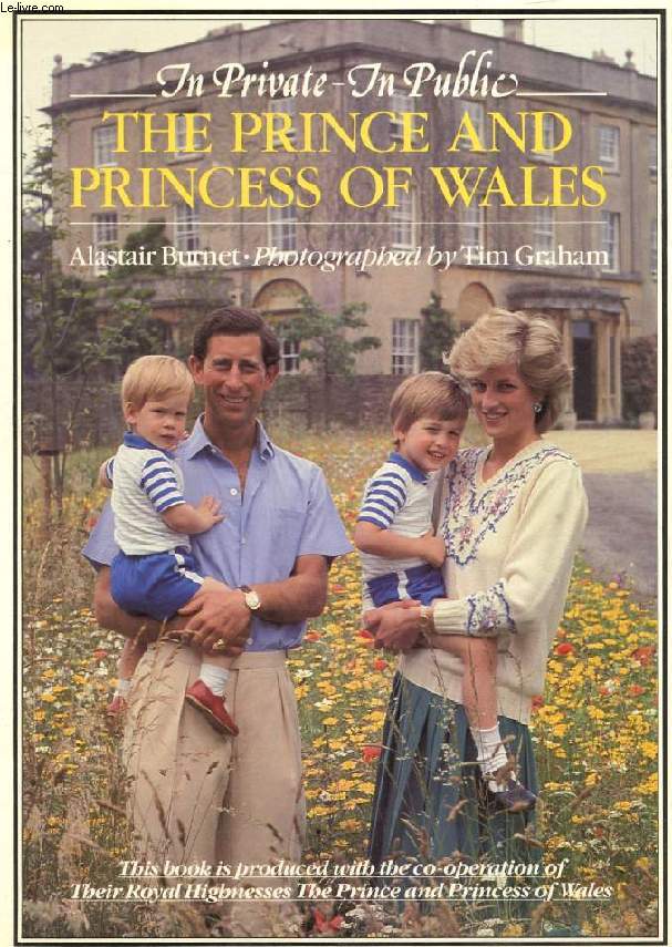 IN PRIVATE - IN PUBLIC, THE PRINCE AND PRINCESS OF WALES