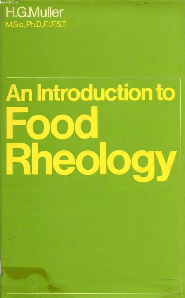 AN INTRODUCTION TO FOOD RHEOLOGY
