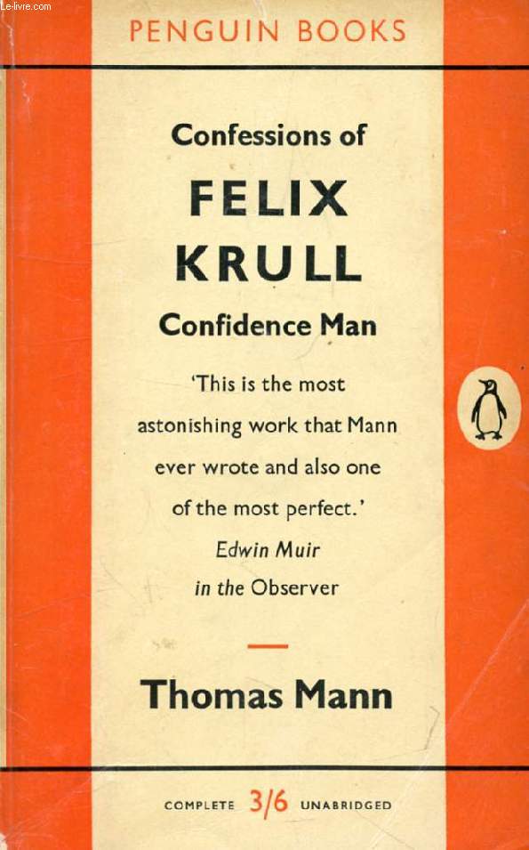 CONFESSIONS OF FELIX KRULL, CONFIDENCE MAN, MEMOIRS PART I