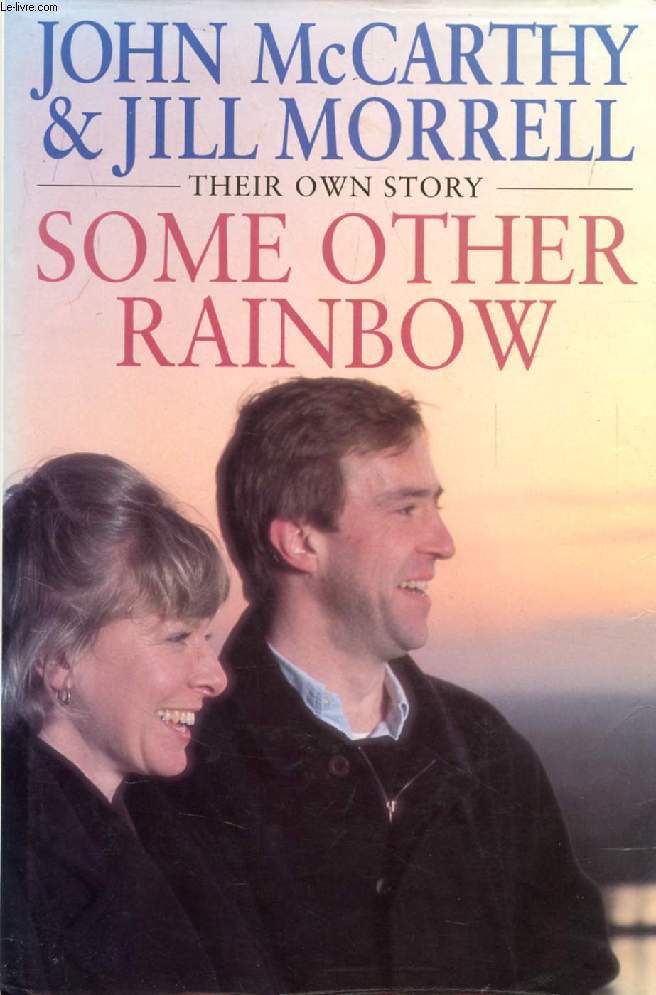 SOME OTHER RAINBOW, Their Own Story