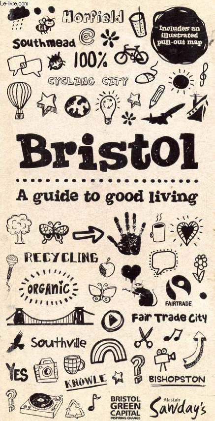 BRISTOL, A GUIDE TO GOOD LIVING