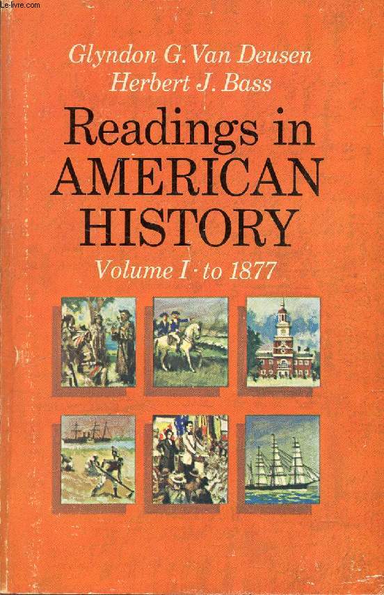 READINGS IN AMERICAN HISTORY, 2 VOLUMES (TO 1877 / SINCE 1865)