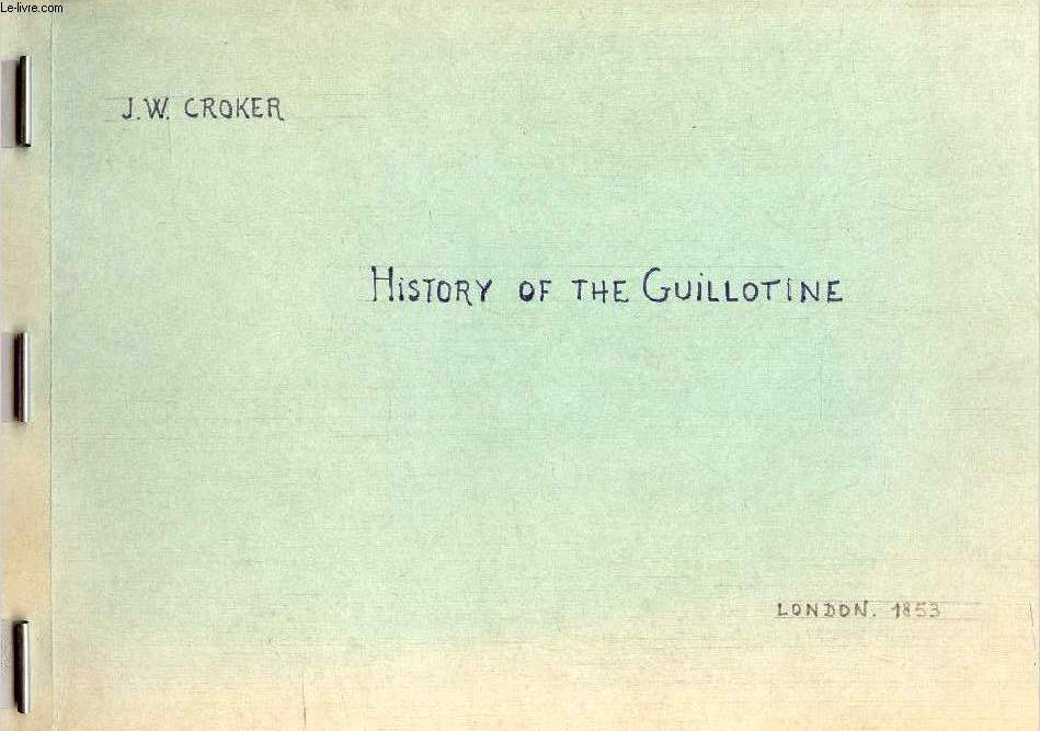 HISTORY OF THE GUILLOTINE (PHOTOCOPIES)
