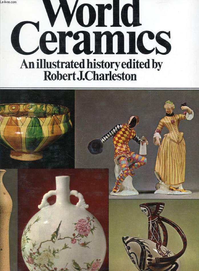WORLD CERAMICS, An Illustrated History
