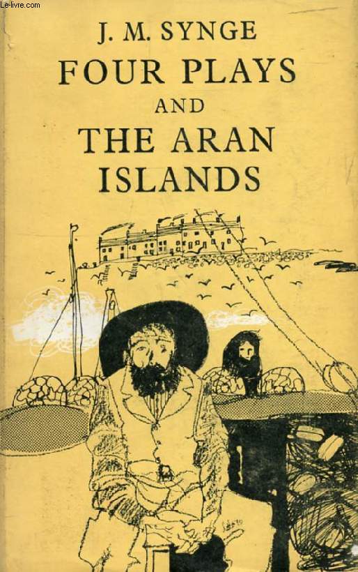 FOUR PLAYS AND THE ARAN ISLANDS