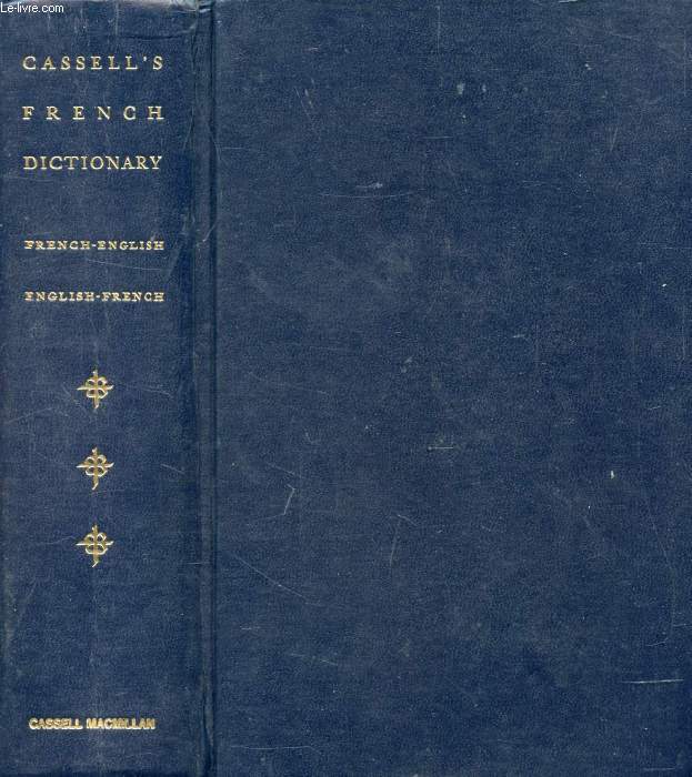 CASSELL'S FRENCH DICTIONARY, FRENCH-ENGLISH, ENGLISH-FRENCH