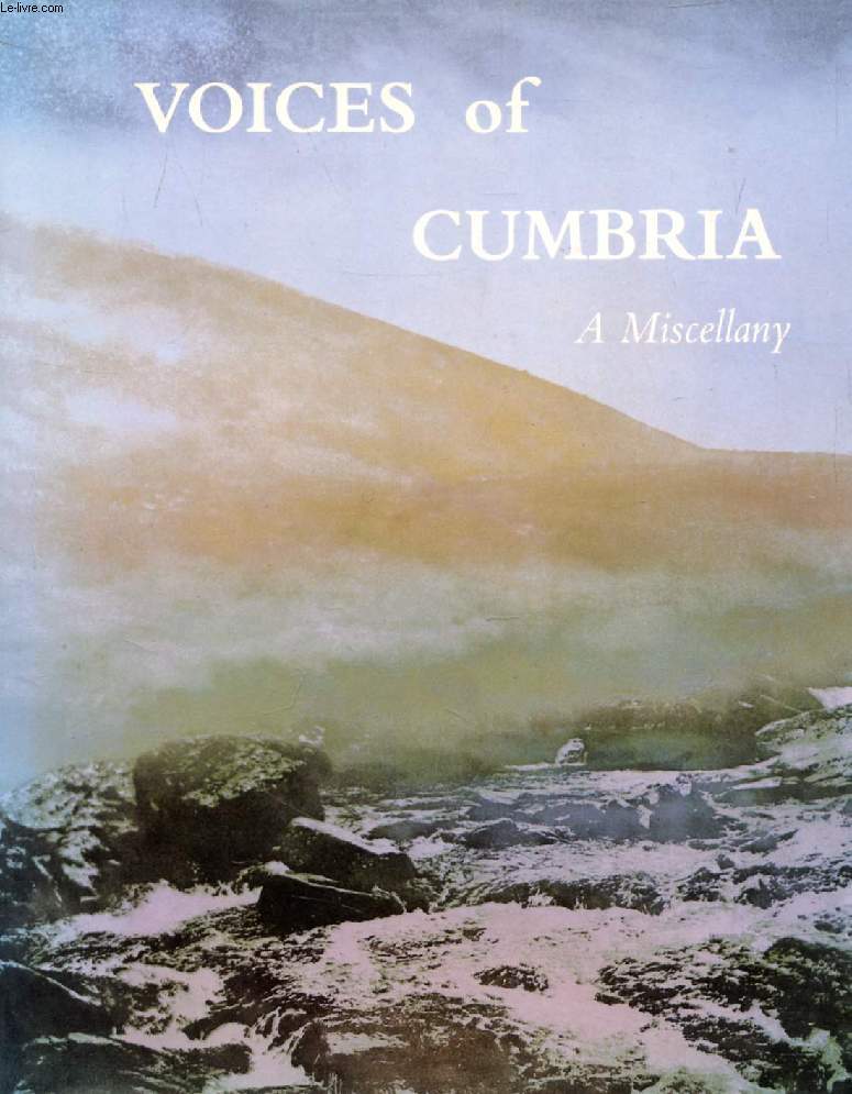 VOICES OF CUMBRIA, A Miscellany