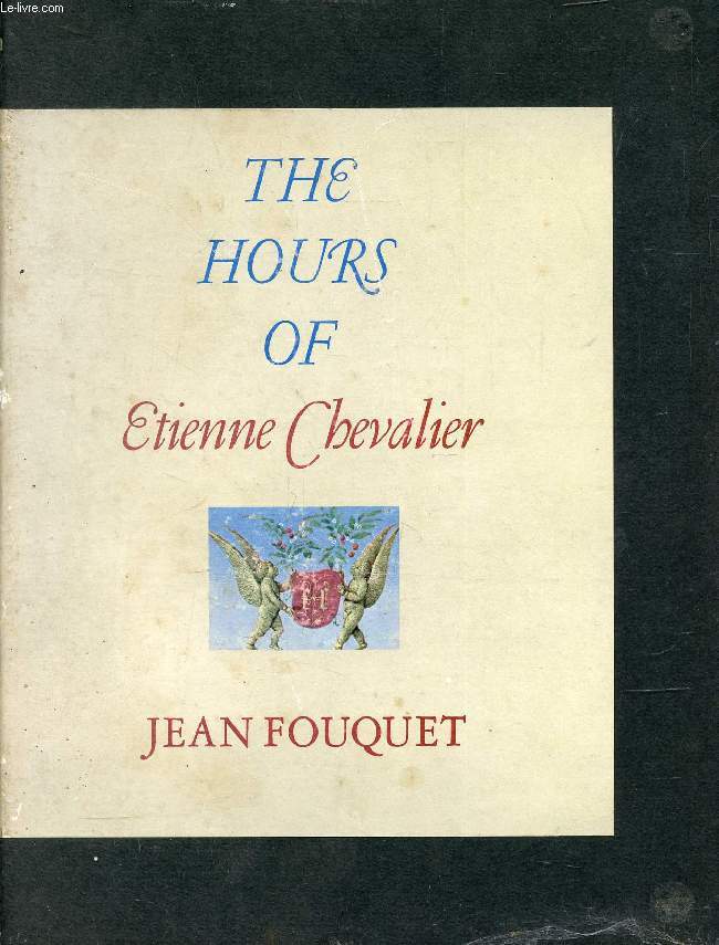 THE HOURS OF ETIENNE CHEVALIER