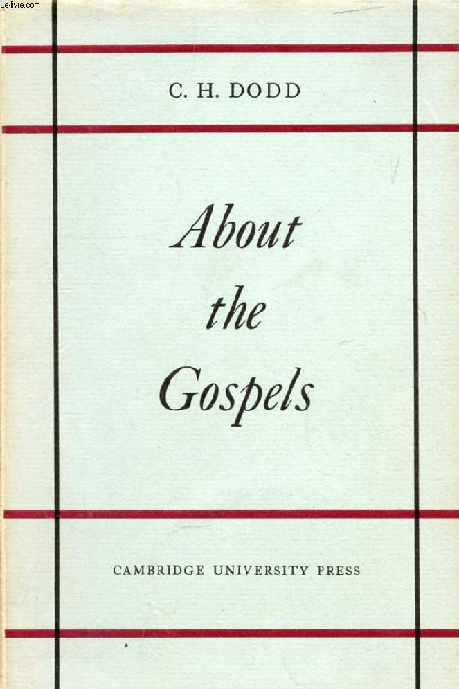 ABOUT THE GOSPELS