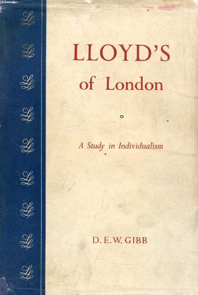 LLOYD'S OF LONDON, A Study in Individualism