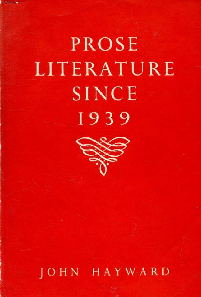 PROSE LITERATURE SINCE 1939