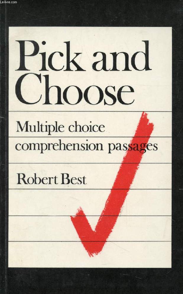 PICK AND CHOOSE, Multiple Choice Comprehension Passages