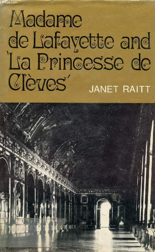 MADAME DE LAFAYETTE AND 'LA PRINCESSE DE CLEVES'