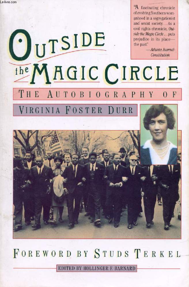 OUTSIDE THE MAGIC CIRCLE, The Autobiography of Virginia Foster Durr