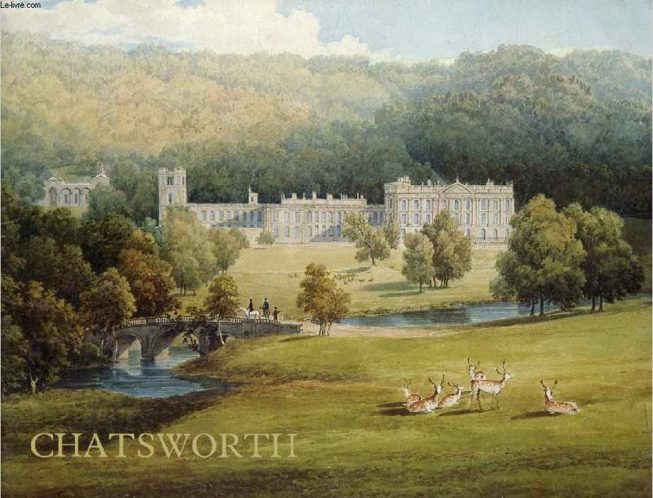 CHATSWORTH, The Home of the Duke and Duchess of Devonshire