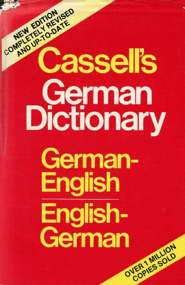 CASSELL'S GERMAN-ENGLISH, ENGLISH-GERMAN DICTIONARY (DEUTSCH-ENGLISCHES, ENGLISCH-DEUTSCHES WRTERBUCH)