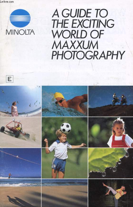 A GUIDE TO THE EXCITING WORLD OF MAXXUM PHOTOGRAPHY