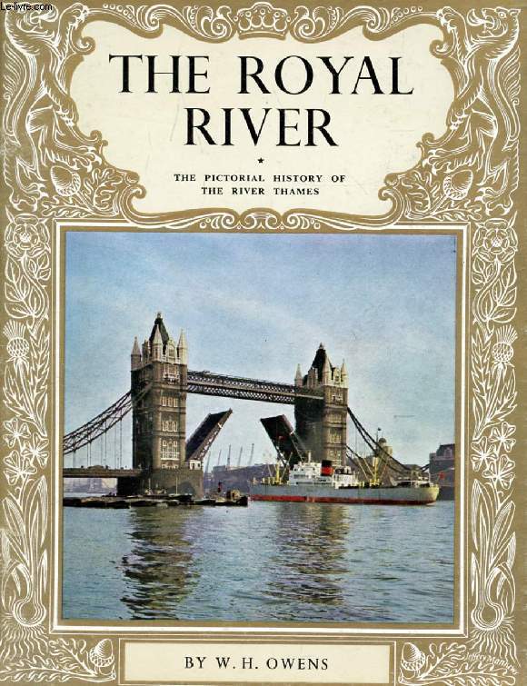 THE PICTORIAL HISTORY OF THE ROYAL RIVER