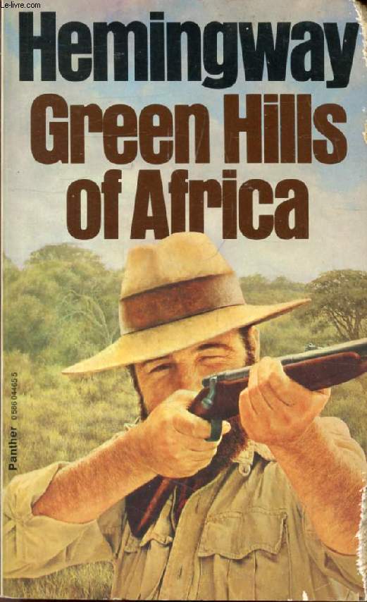 GREEN HILLS OF AFRICA
