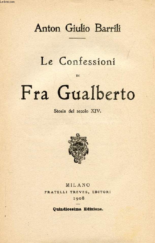 LE CONFESSIONI DI FRA GUALBERTO, Storia del secolo XIV