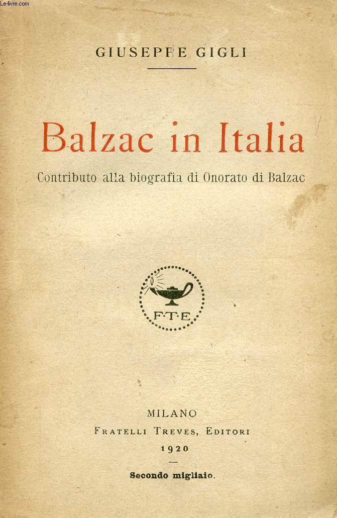 BALZAC IN ITALIA, CONTRIBUTO ALLA BIOGRAFIA DI ONORATO DI BALZAC