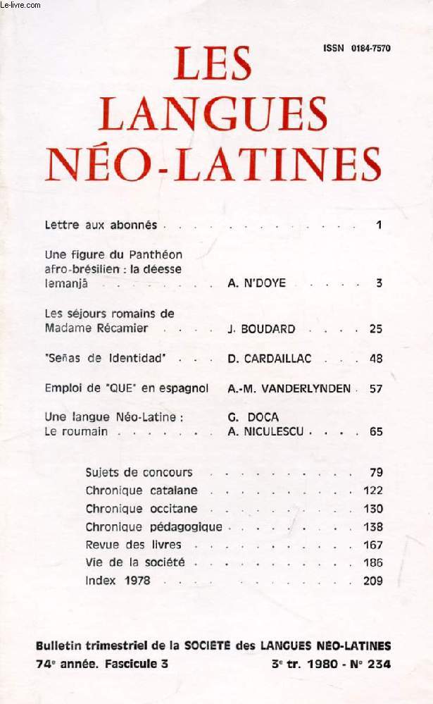 LES LANGUES NEO-LATINES, 74e ANNEE, N 234, 1980 (Sommaire: Une figure du Panthon afro-brsilien : la desse lemanj, A. N'DOYE. Les sjours romains de Madame Rcamier, J. BOUDARD. 