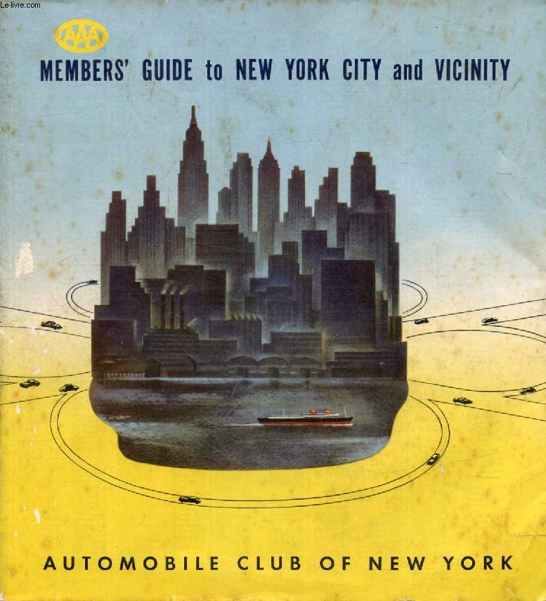 MEMBERS GUIDE TO NEW YORK CITY AND VICINITY (AAA)