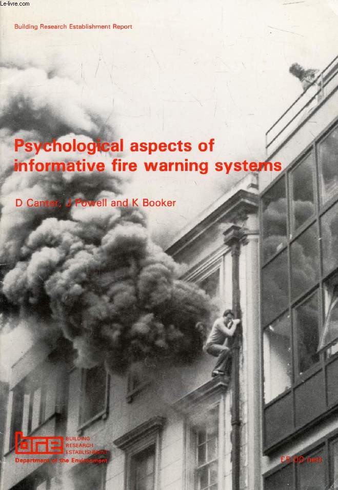 PSYCHOLOGICAL ASPECTS OF INFORMATIVE FIRE WARNING SYSTEMS