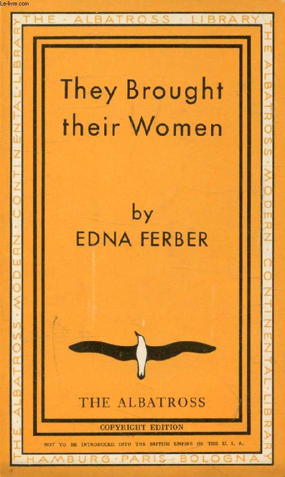 THEY BROUGHT THEIR WOMEN, A Book of Short Stories