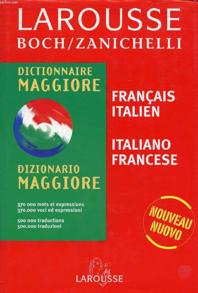 IL BOCH / ZANICHELLI, DIZIONARIO MAGGIORE FRANCESE ITALIANO, ITALIANO FRANCESE
