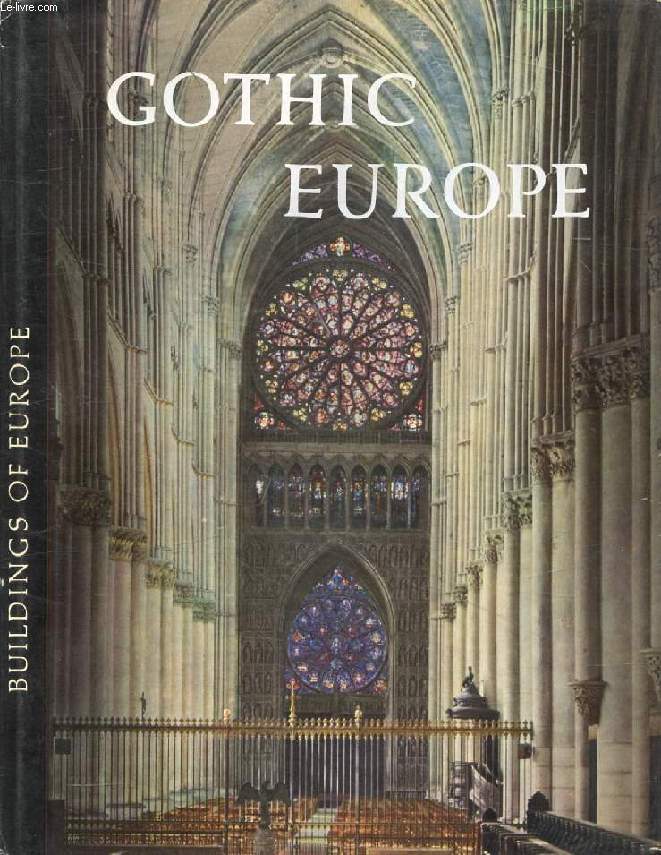 GOTHIC EUROPE (Buildings of Europe)