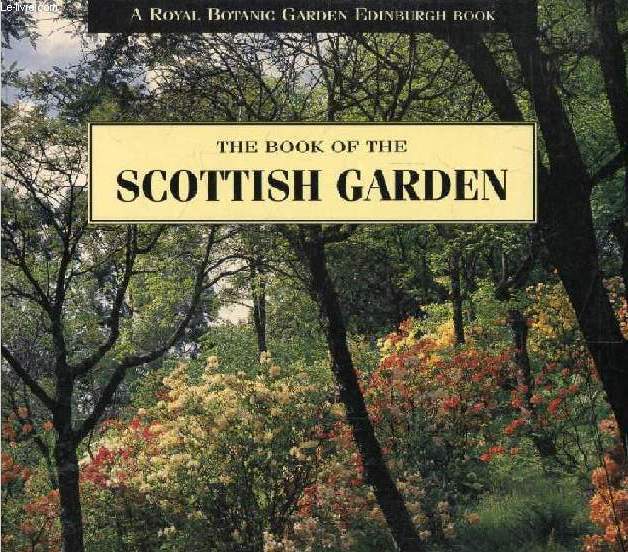 THE BOOK OF THE SCOTTISH GARDEN