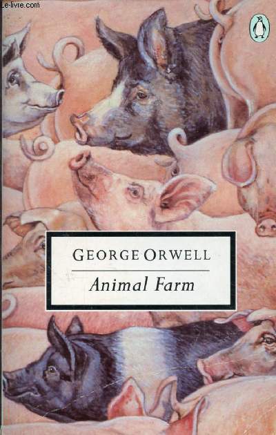 ANIMAL FARM, A FAIRY STORY