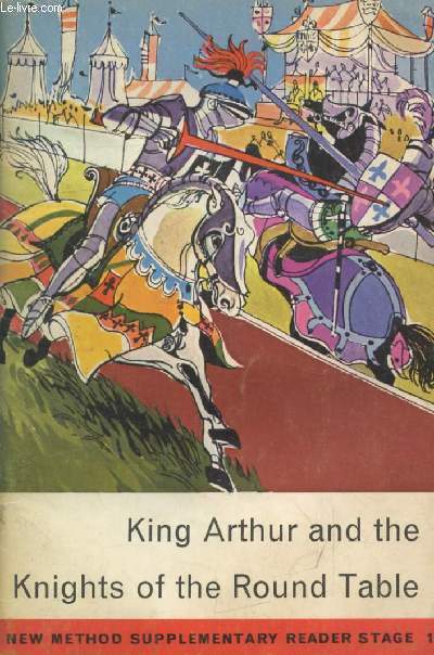 KING ARTHUR AND THE KNIGHTS OF THE ROUND TABLE