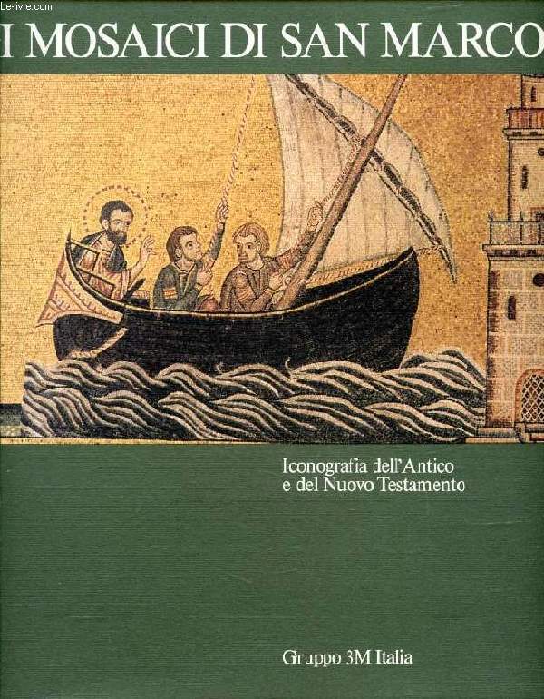 I MOSAICI DI SAN MARCO, Iconografia dell'Antico e del Nuovo Testamento