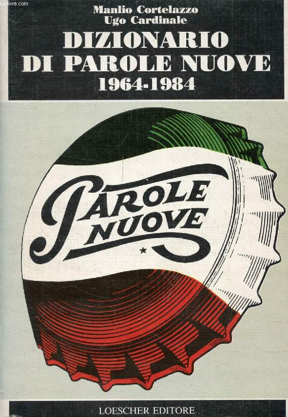 DIZIONARIO DI PAROLE NUOVE, 1964-1984
