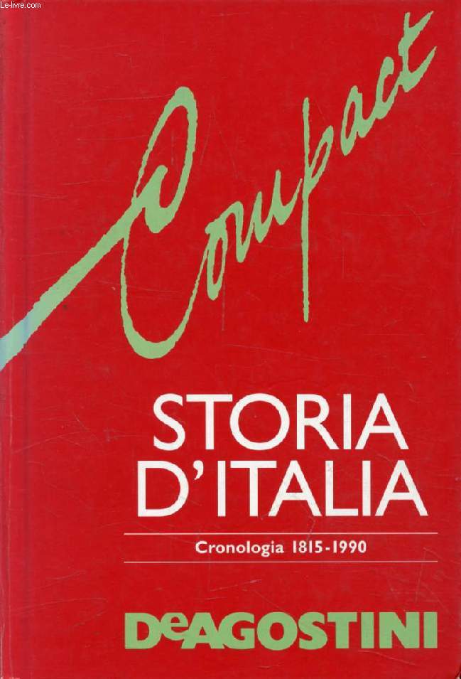 STORIA D'ITALIA, Cronologia 1815-1990 (Compact)