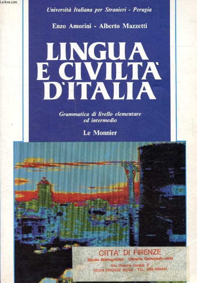 LINGUA E CIVILTA' D'ITALIA, Grammatica di Livello Elementare ed Intermedio