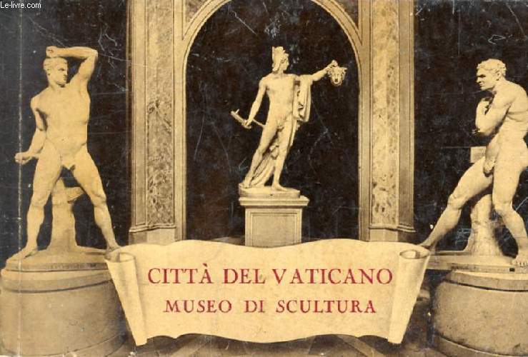 CITTA' DEL VATICANO, MUSEO DI SCULTURA