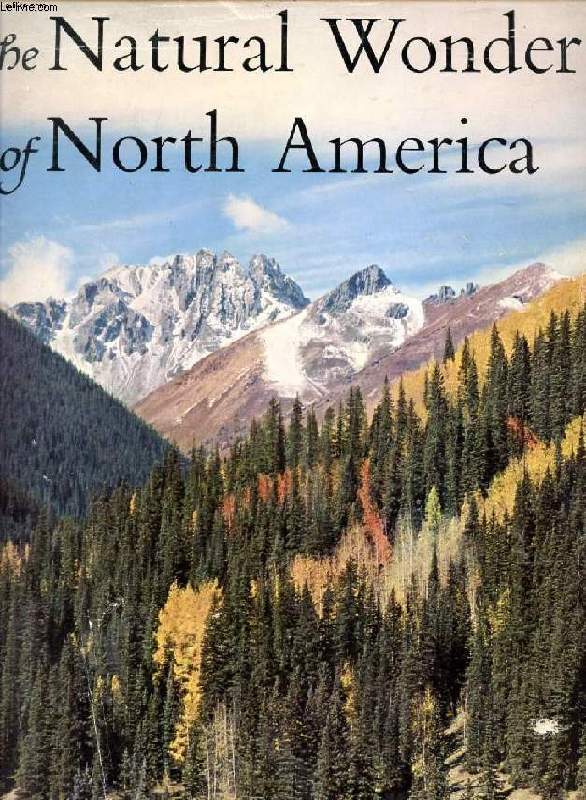 THE NATURAL WONDERS OF NORTH AMERICA