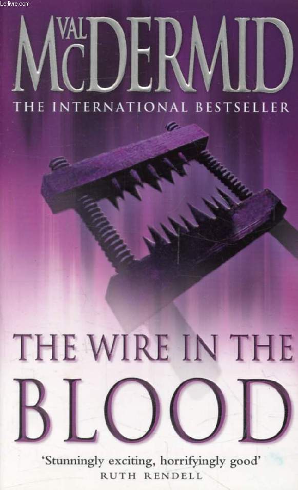 THE WIRE IN THE BLOOD