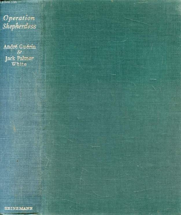 OPERATION SHEPHERDESS, THE MYSTERY OF JOAN OF ARC